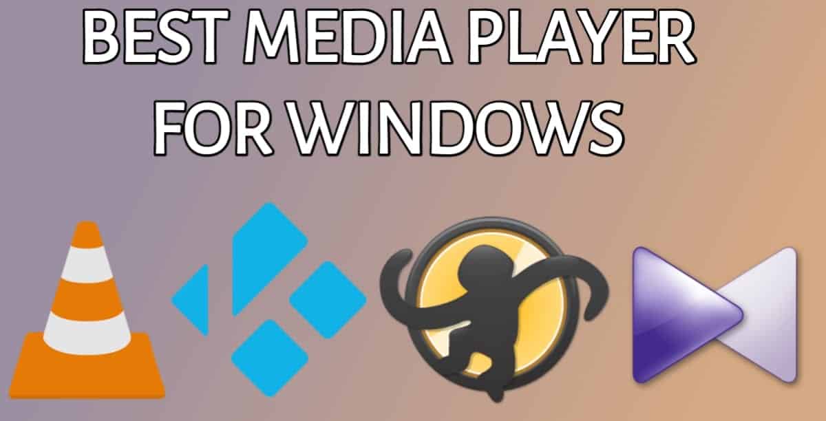 Best Free Video/Media Player in Windows 10