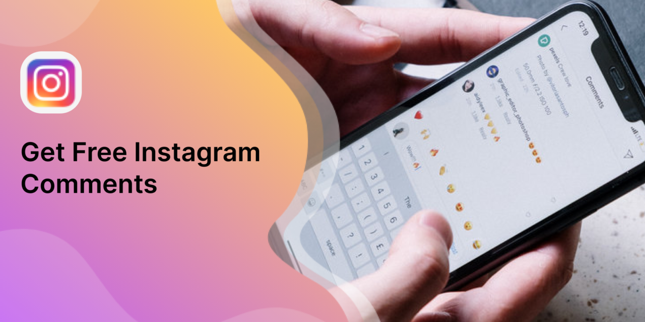 Get Instagram Comments Without the Hassle: Try These Tips